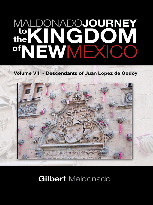 Title details for Maldonado Journey to the Kingdom of New Mexico by Gilbert Maldonado - Available